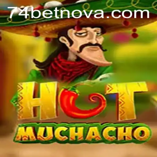 HotMuchacho: Experience the Thrill of the 74bet Adventure