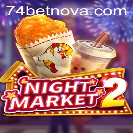 NightMarket2: Unveiling the Thrill of Strategic Gameplay with 74bet