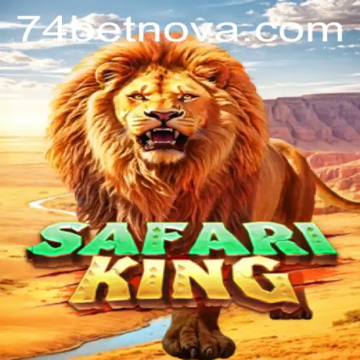 Unveiling the Thrills of SafariKing: A Premier Adventure with 74bet